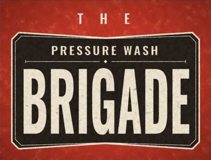 The Pressure Wash Brigade